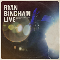 Ryan Bingham Ryan Bingham Live (recorded live in Texas) - Vinyl